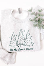 Tis The Damn Season Crewneck Sweatshirt