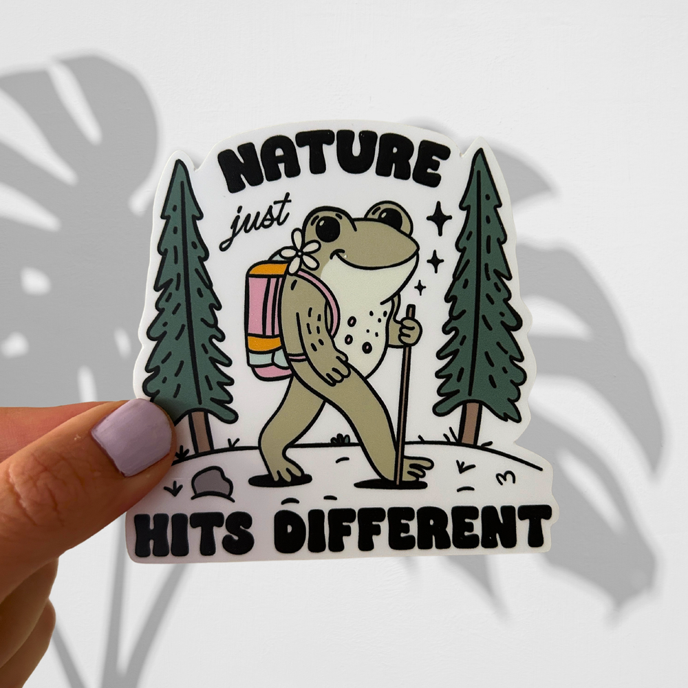 Nature Just Hits Different Sticker